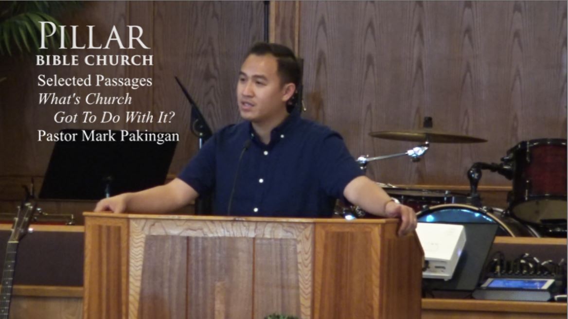 What’s Church Got To Do With It? Pillar Bible Church