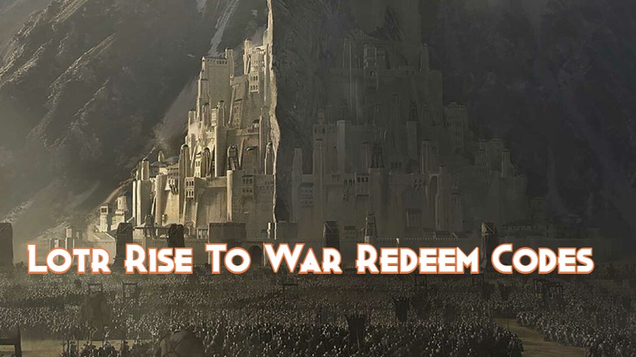 LOTR Rise To War Redeem Codes September 2024 Pillar Of Gaming