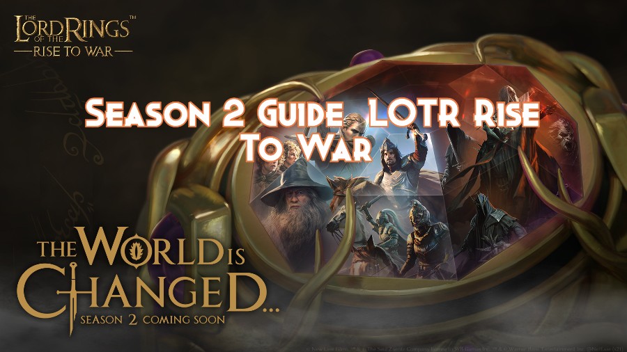 Season 2 Guide LOTR Rise To War How to Get Ready for Season 2 Pillar