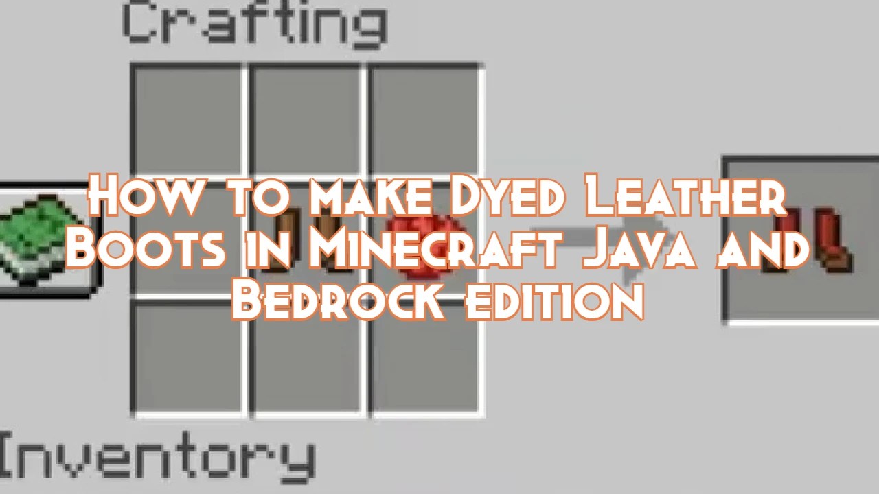 How to make Dyed Leather Boots in Minecraft Java and Bedrock edition
