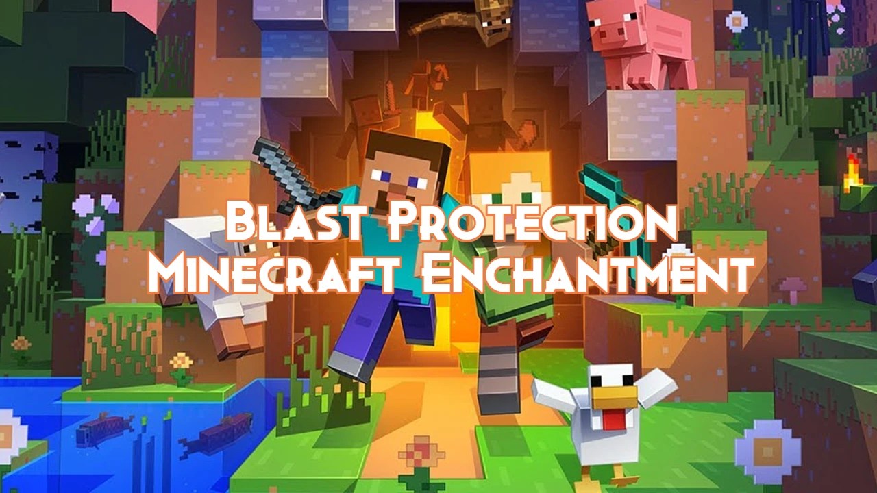 Blast Protection Minecraft Enchantment Pillar Of Gaming
