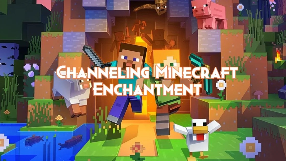 Channeling Minecraft Enchantment Pillar Of Gaming
