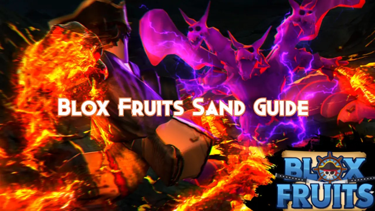 Blox Fruits Sand Guide, Tier and Combos Pillar Of Gaming