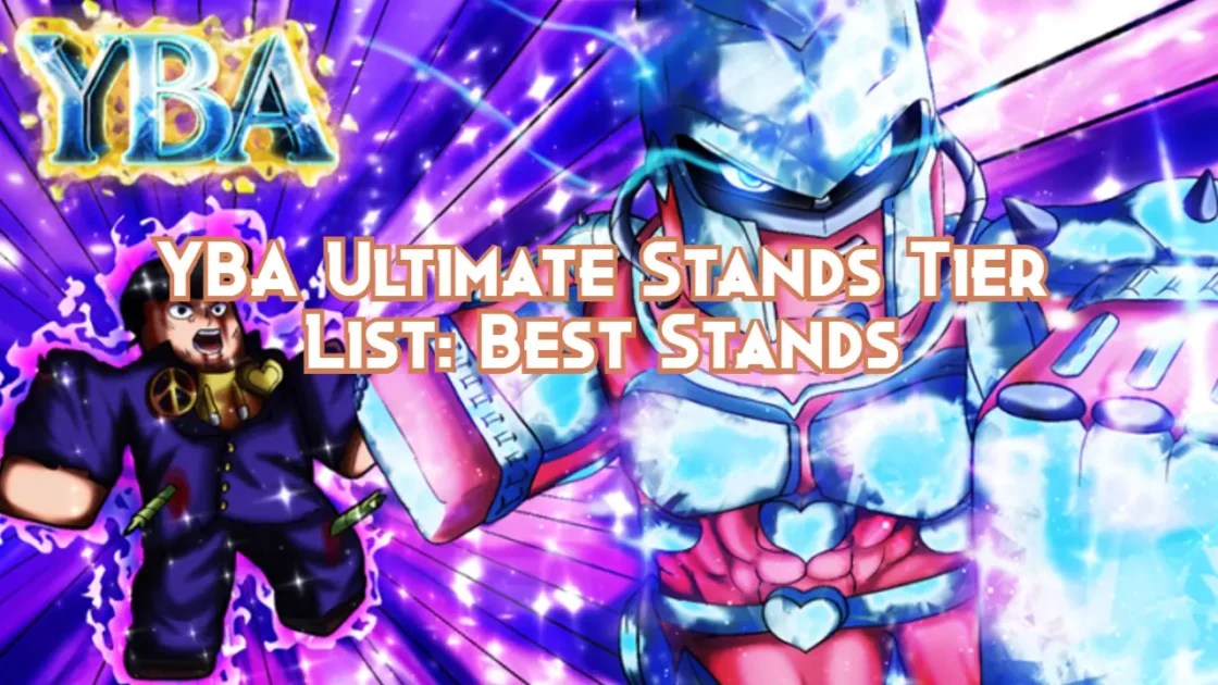 YBA Your Bizarre Adventure Stands Tier List Best Stands 2024 Pillar