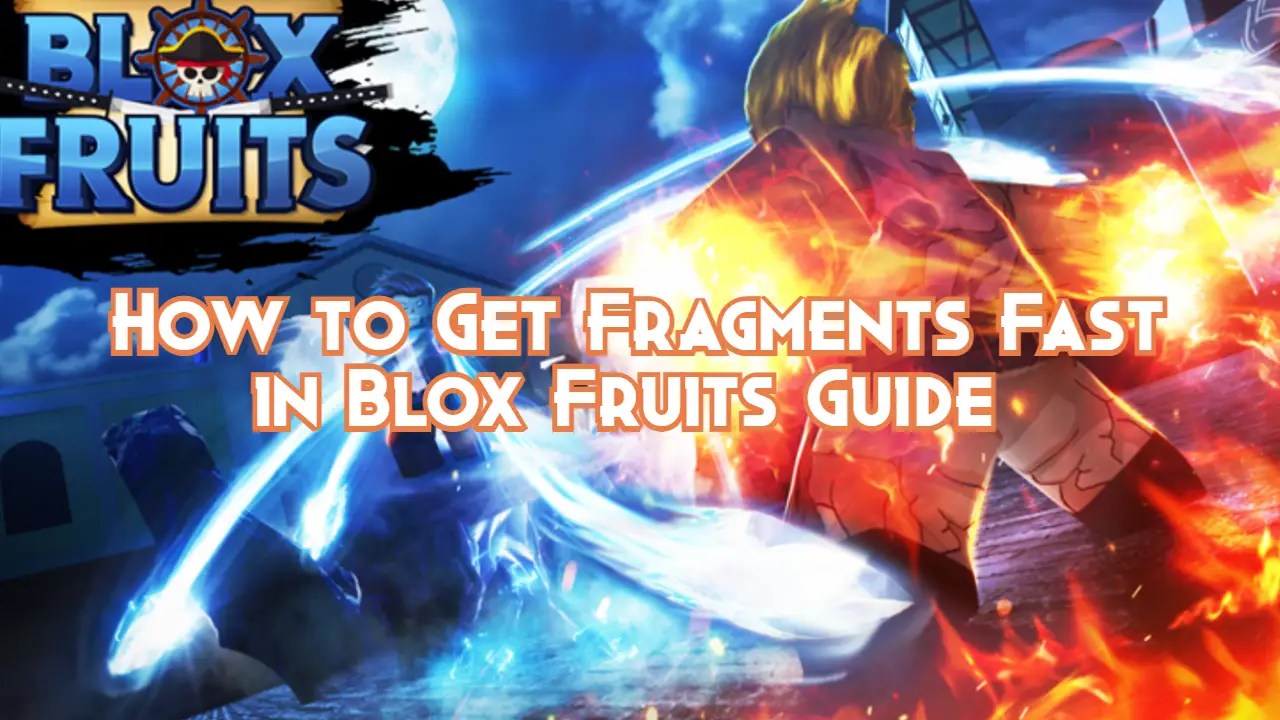 How to Get Fragments Fast in Blox Fruits Guide Pillar Of Gaming