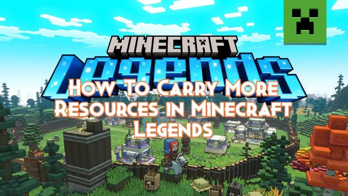 How To Carry More Resources in Minecraft Legends Pillar Of Gaming