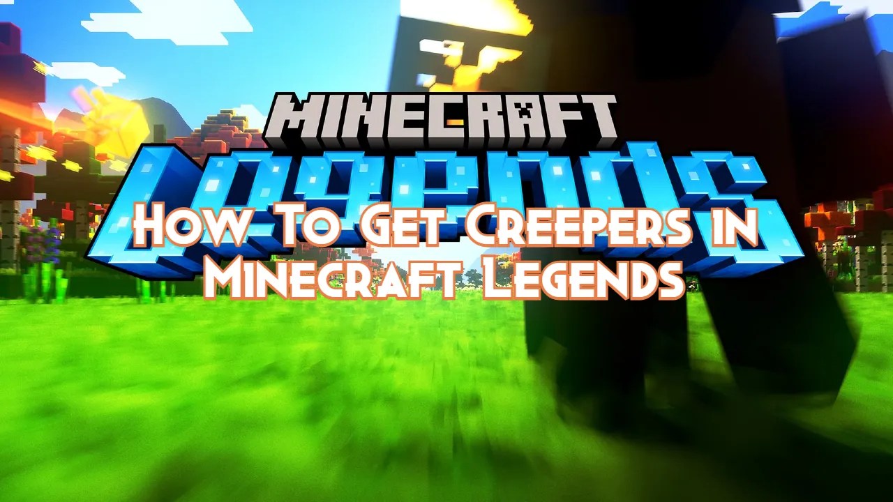 How To Get Creepers in Minecraft Legends Pillar Of Gaming