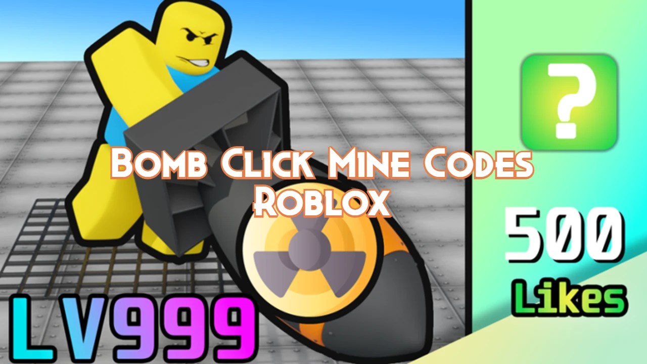 Bomb Click Mine Codes Roblox 2023 年 5 月 GAMINGDEPUTY KOREA