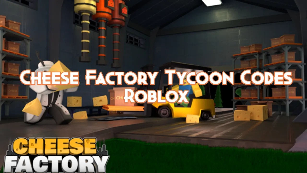 Cheese Factory Tycoon Codes October 2024 Pillar Of Gaming