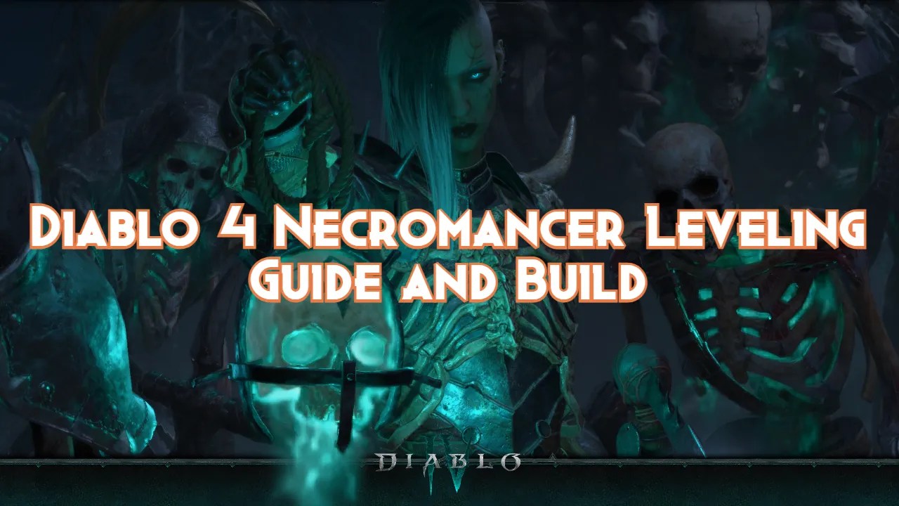 Diablo 4 Necromancer レベリング ガイドとビルド Gamingdeputy Japan