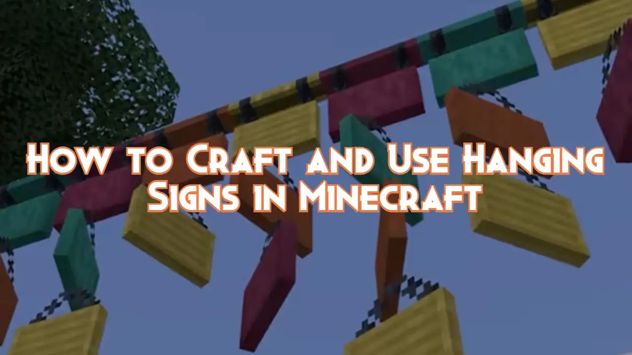How to Craft and Use Hanging Signs in Minecraft Pillar Of Gaming