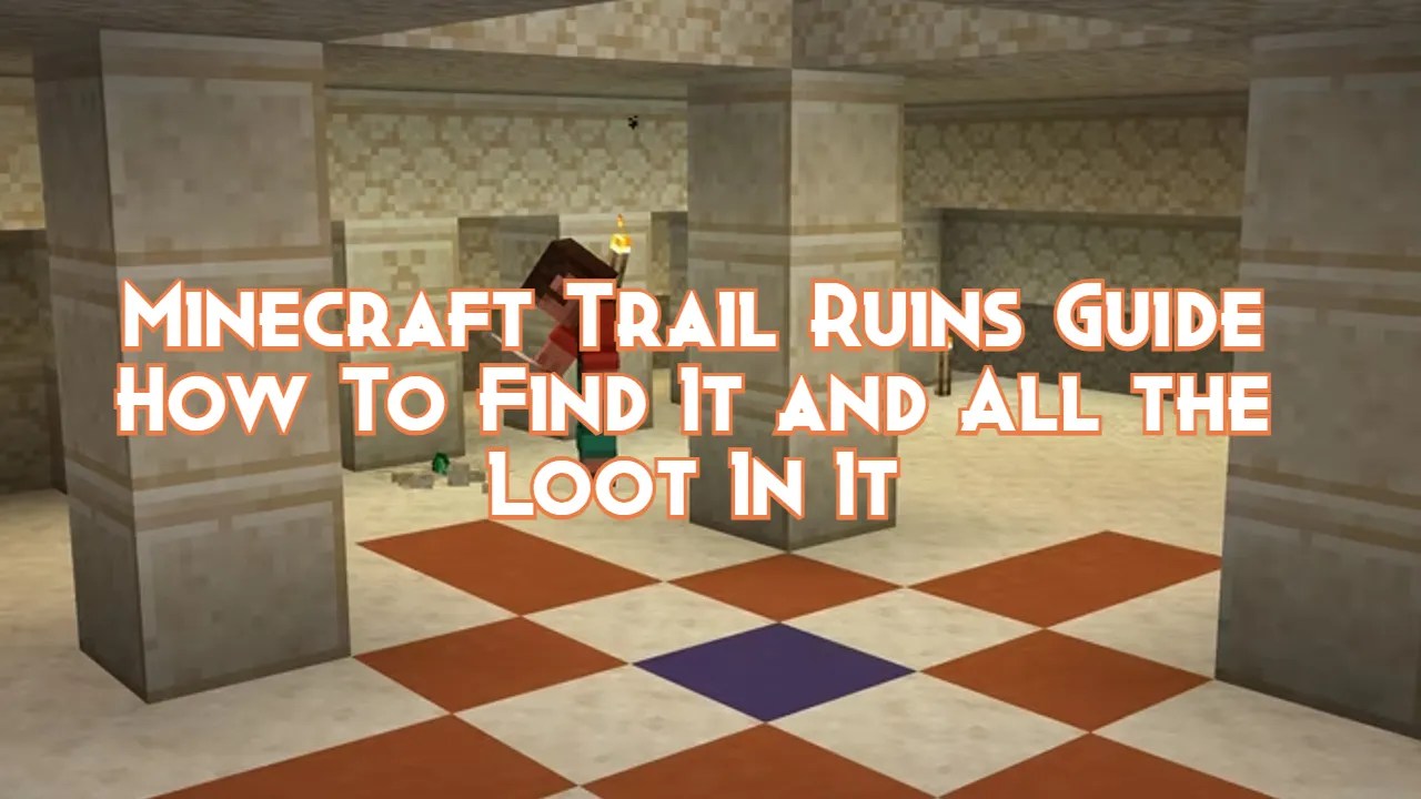 Minecraft Trail Ruins Guide How To Find It and All the Loot In It