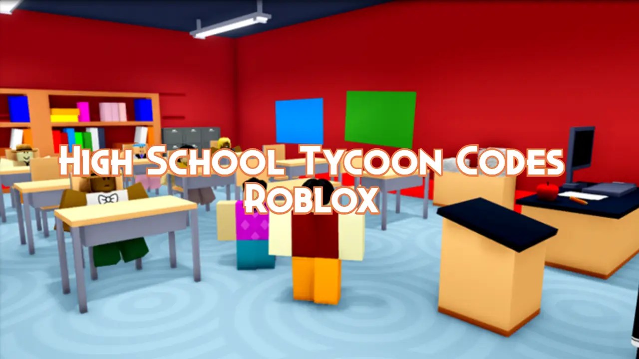 High School Tycoon Codes September 2023 Pillar Of Gaming