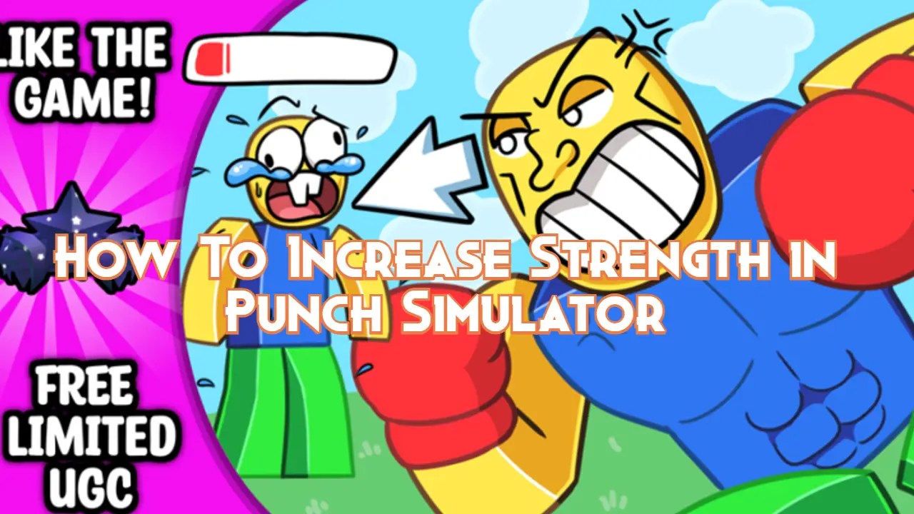How To Increase Strength in Punch Simulator Pillar Of Gaming