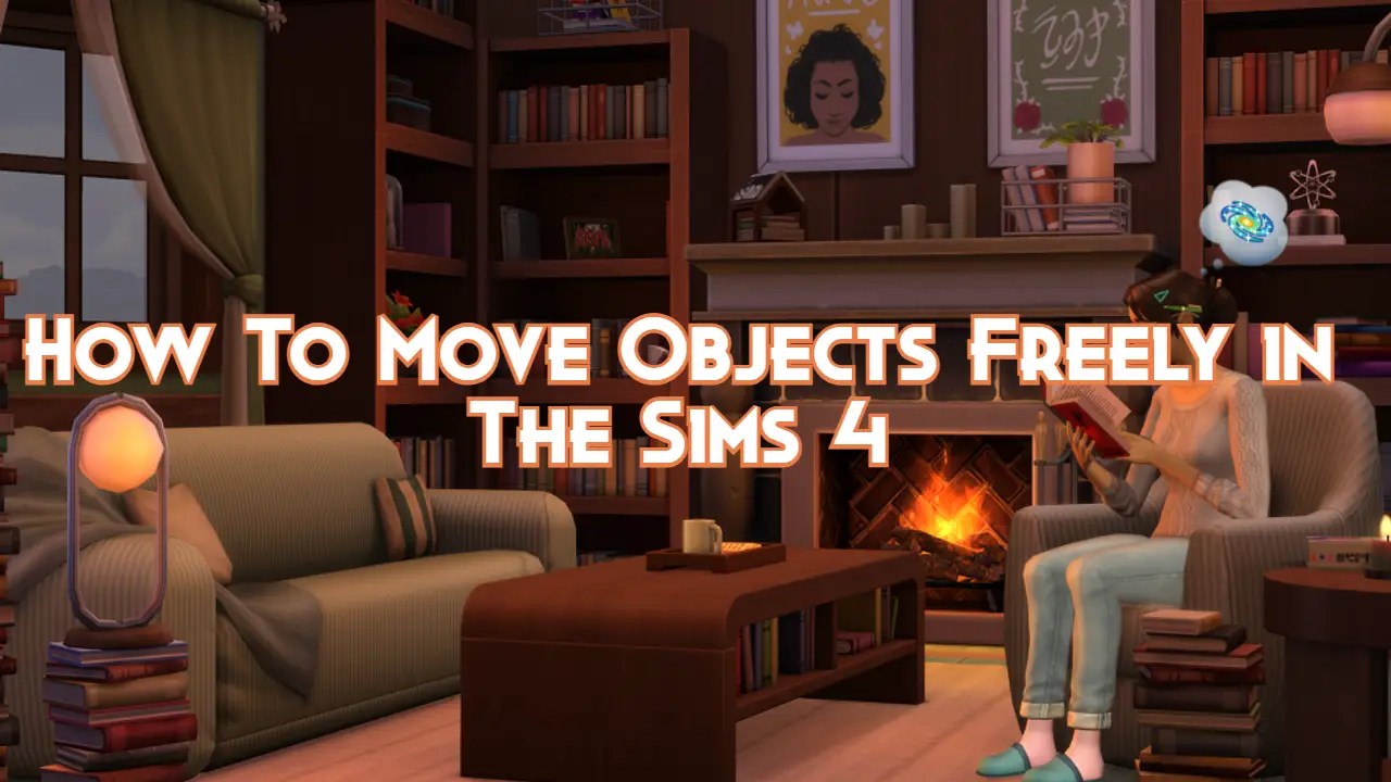 How To Move Objects Freely in The Sims 4 Pillar Of Gaming