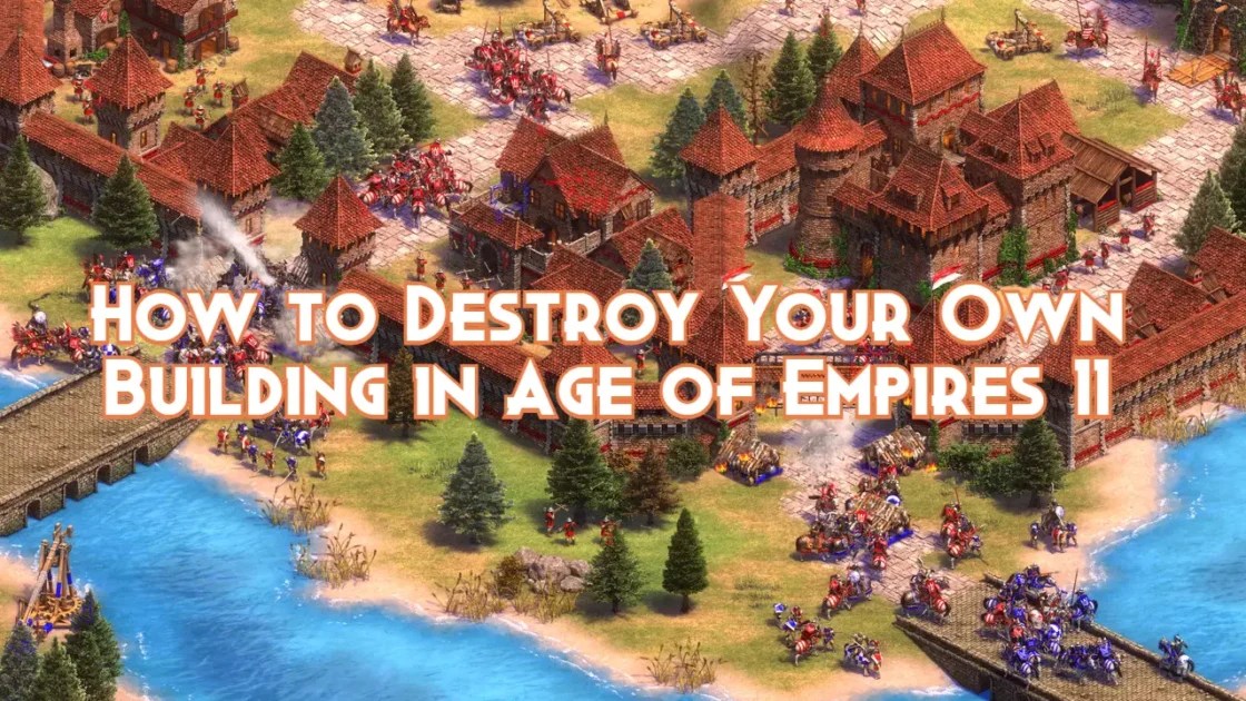 How to Destroy Your Own Building in Age of Empires II Pillar Of Gaming