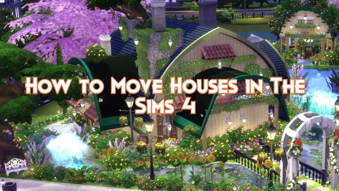 How to Move Houses in The Sims 4 Pillar Of Gaming