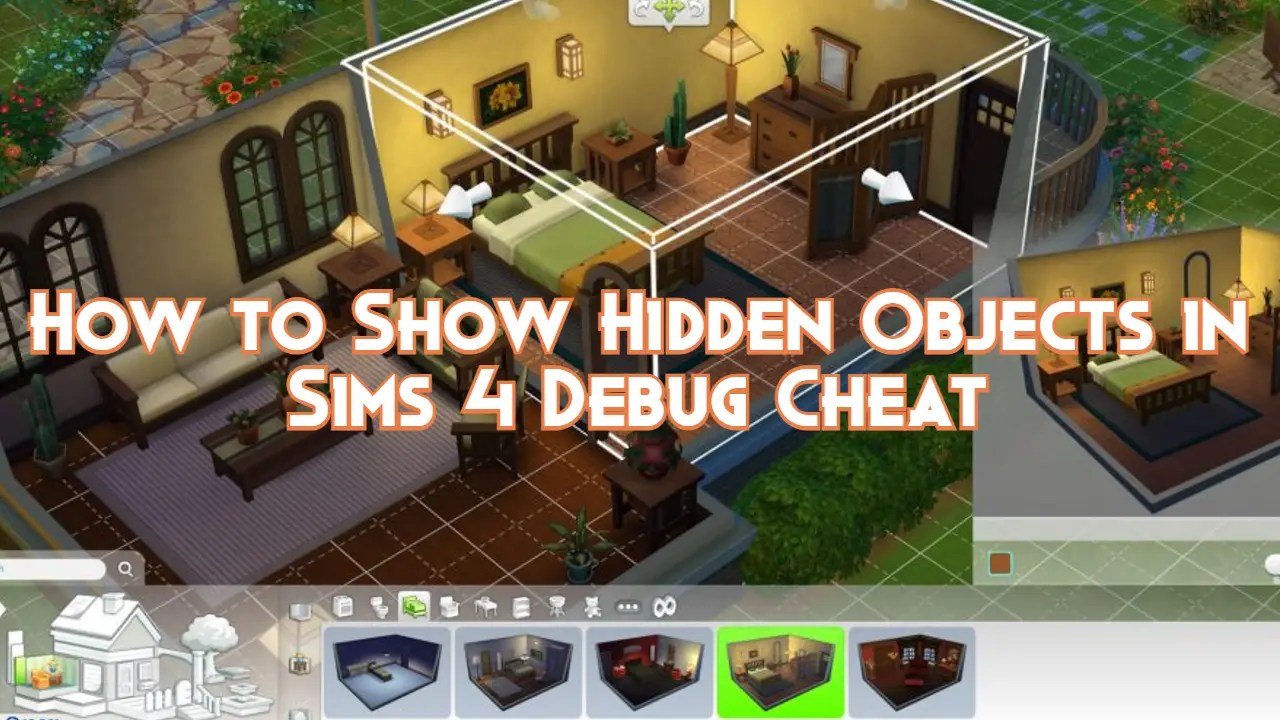 How to Show Hidden Objects in Sims 4 Debug Cheat Pillar Of Gaming
