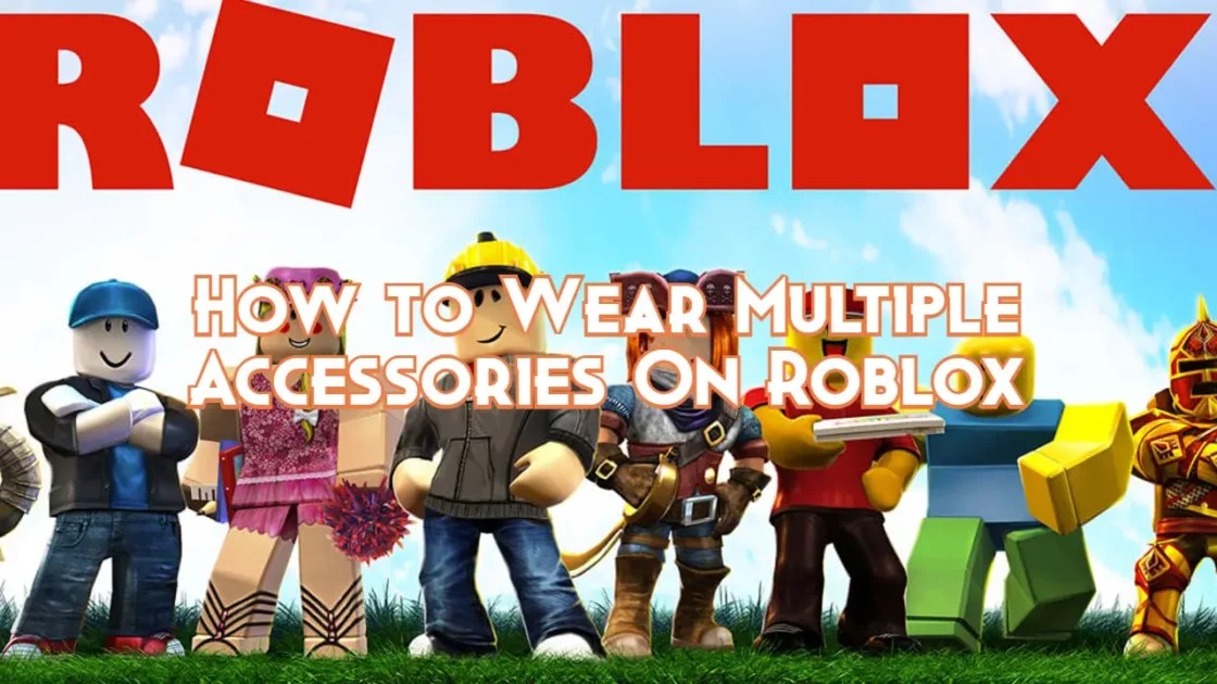 How to Wear Multiple Accessories On Roblox Pillar Of Gaming