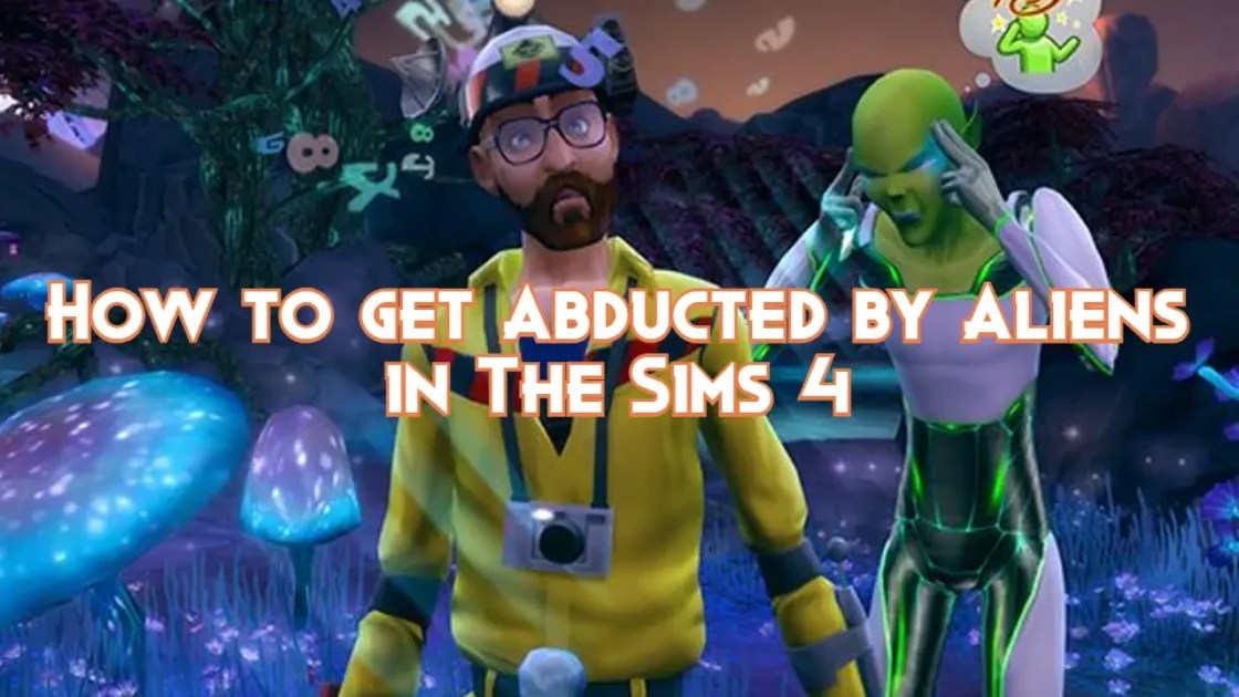 How to get Abducted by Aliens in The Sims 4 Pillar Of Gaming
