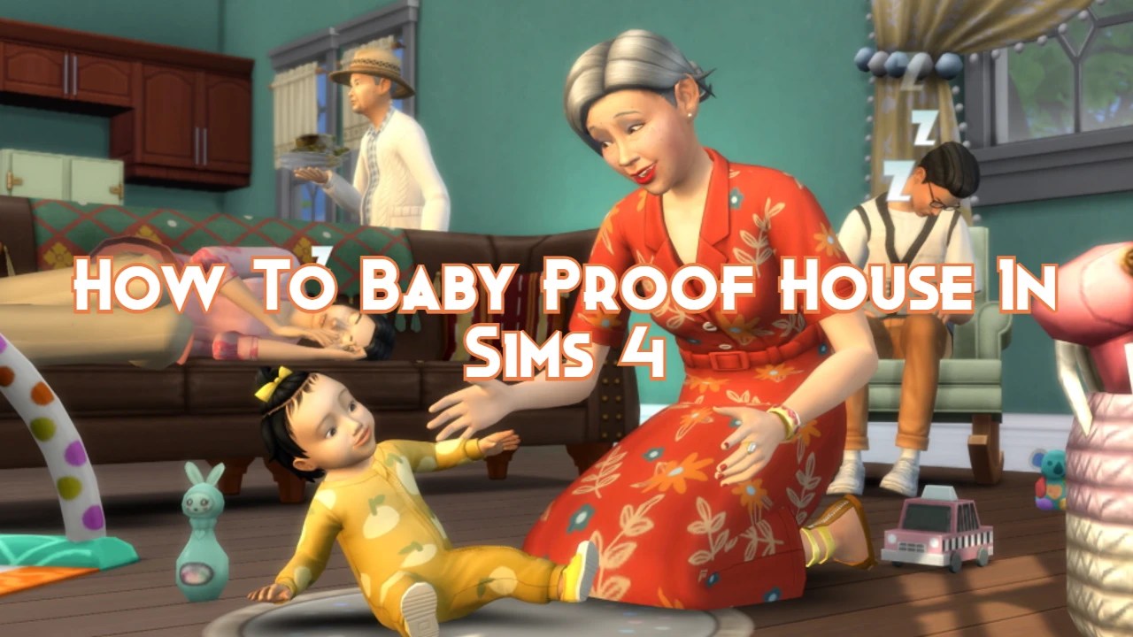 How To Baby Proof House In Sims 4 Pillar Of Gaming