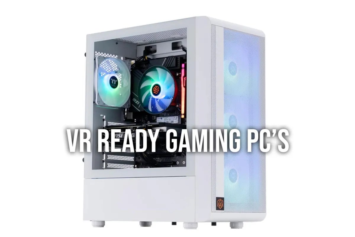 Prebuilt VRReady PCs A Quick & Easy Entry into VR