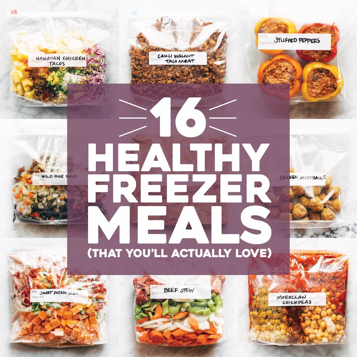 16 Healthy Freezer Meals (That You'll Actually Love) Pinch of Yum