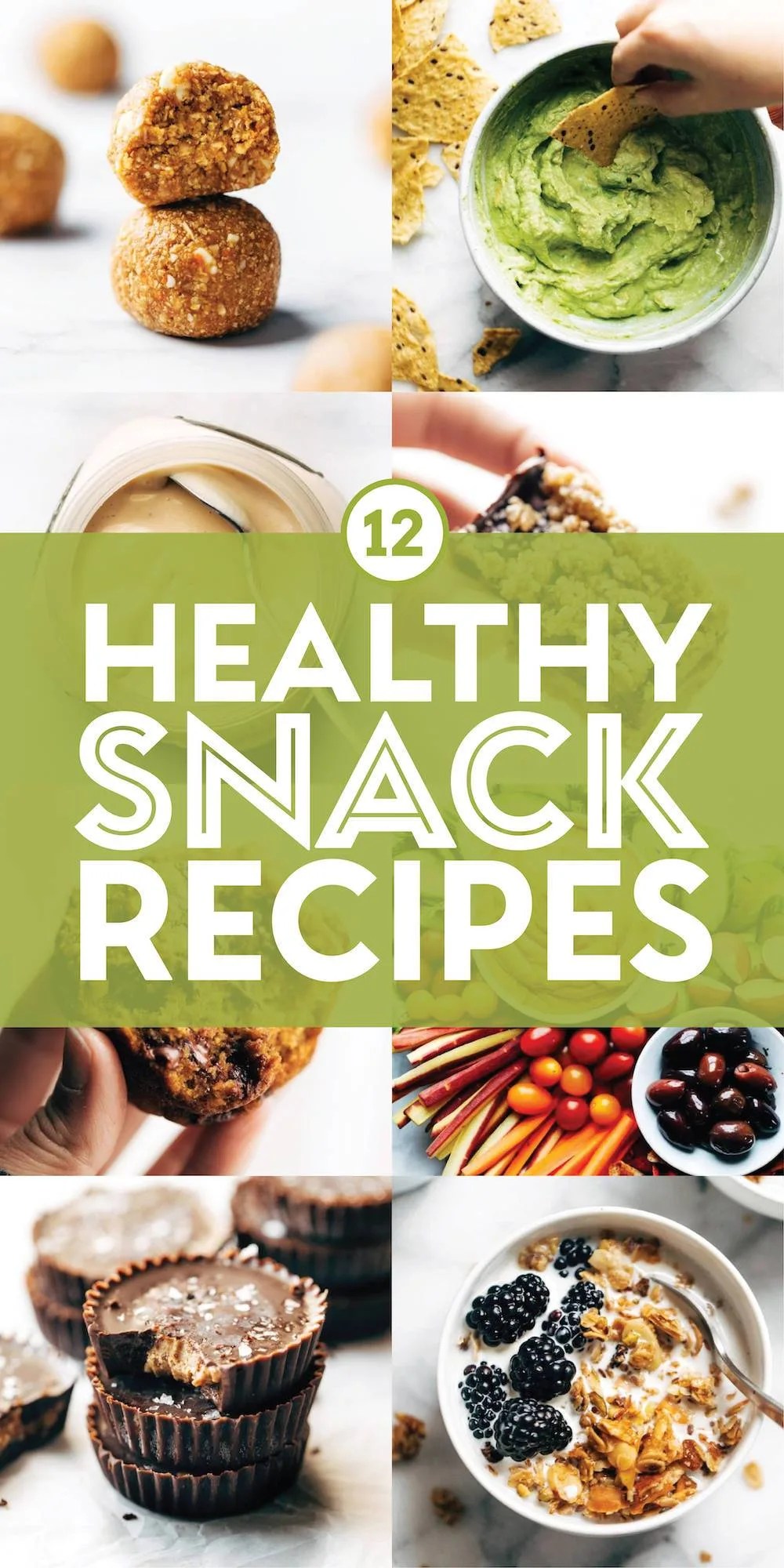 12 Best Healthy Snack Recipes Pinch of Yum