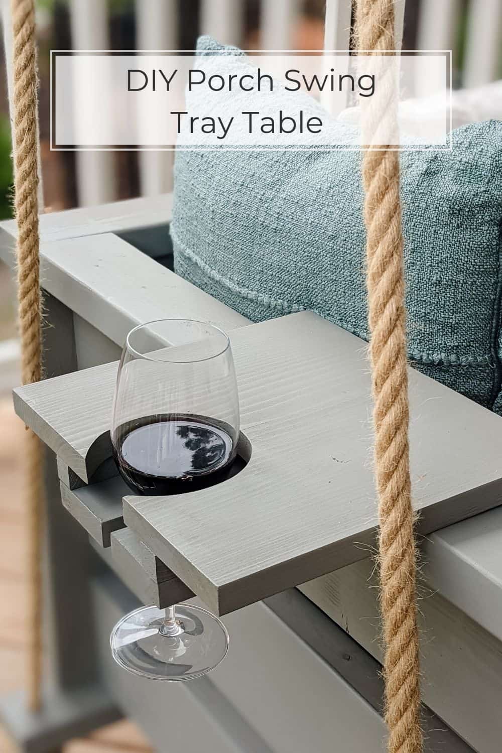 Easy DIY Porch Swing Tray Table Tutorial