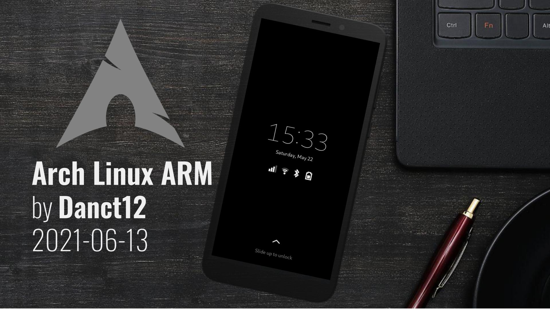 Arch Linux ARM 20210613 Kernel 5.12.7, Phosh 0.11 and Plasma Mobile