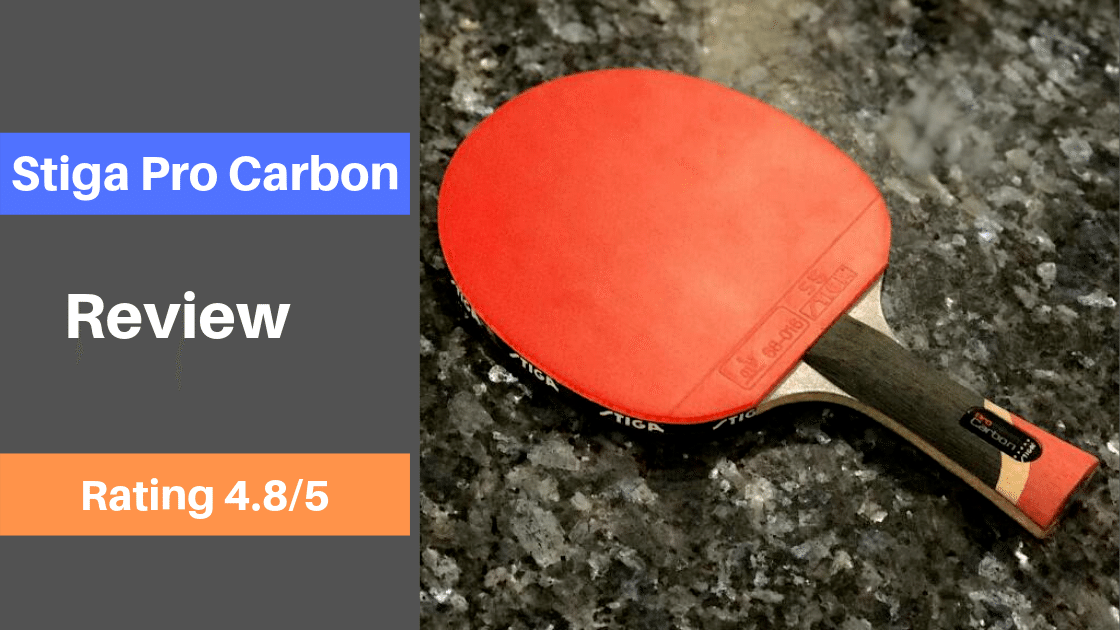 Stiga Pro Carbon Table Tennis Racket Review PingPongBros