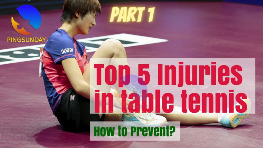 Part 1 General information about injury in table tennis PingSunday