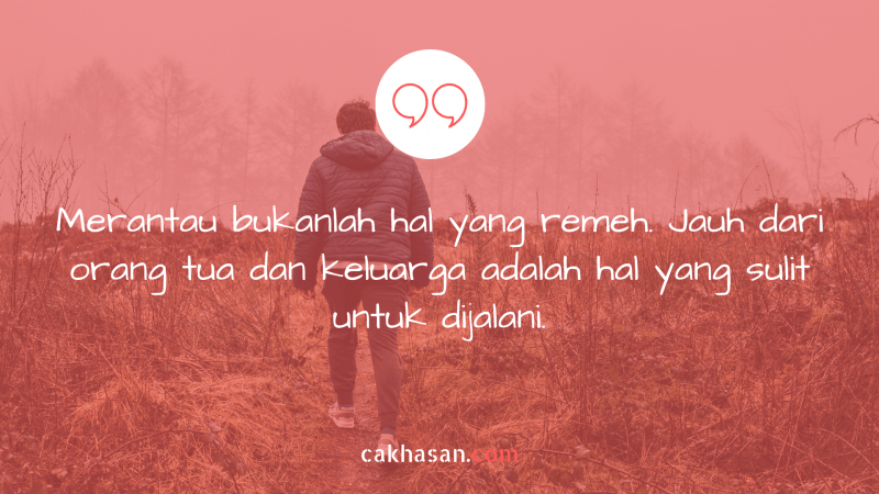 11+ Kata Kata Anak Rantau Yang Kuat & Tangguh