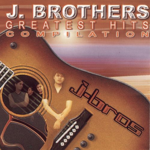 J.BROTHERS Greatest Hits Compilation Pinoy Albums