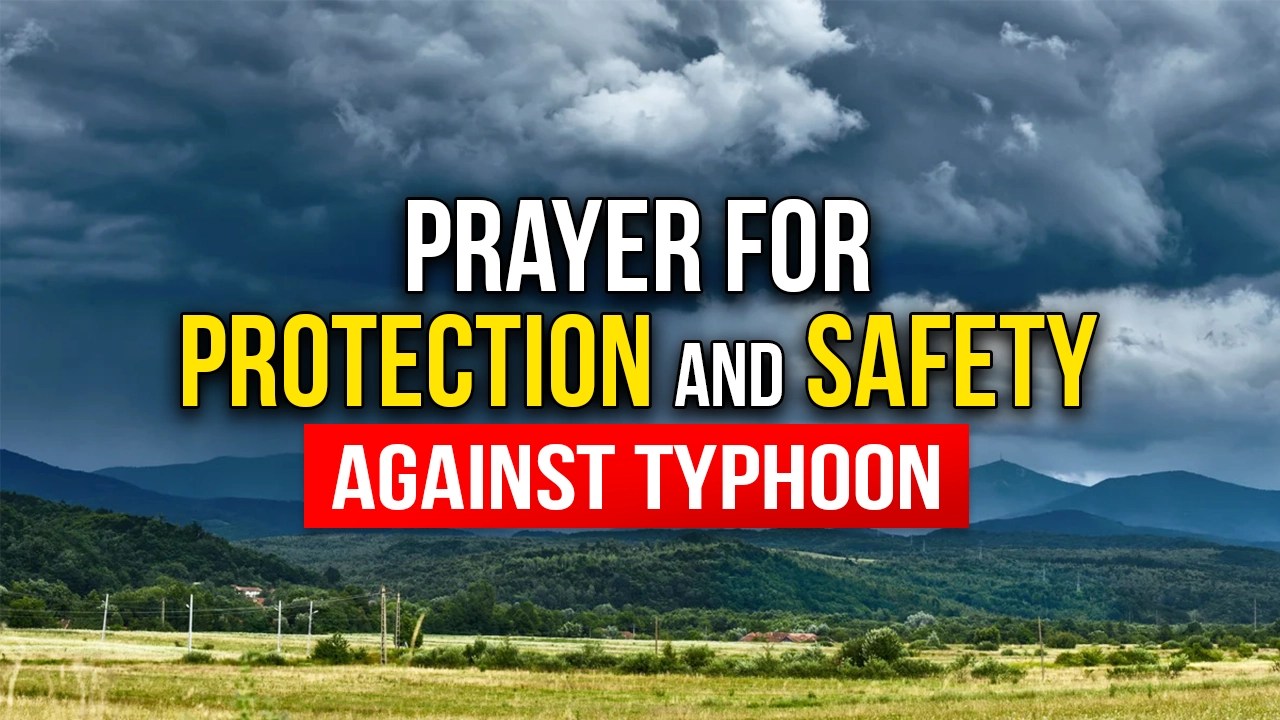 Prayer for Typhoon Protection in 2024 English Version Pinoy Centric
