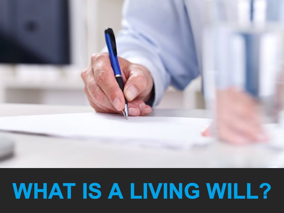 What Is a Living Will? Real Estate Lawyers Las Vegas