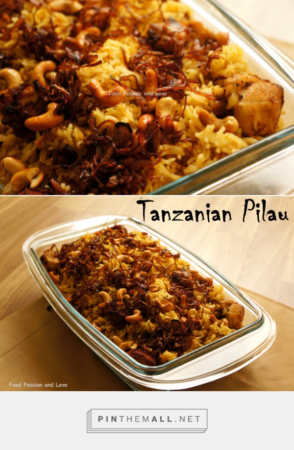 TANZANIAN PILAU « foodpassionandlove this recipe makes great use of a
