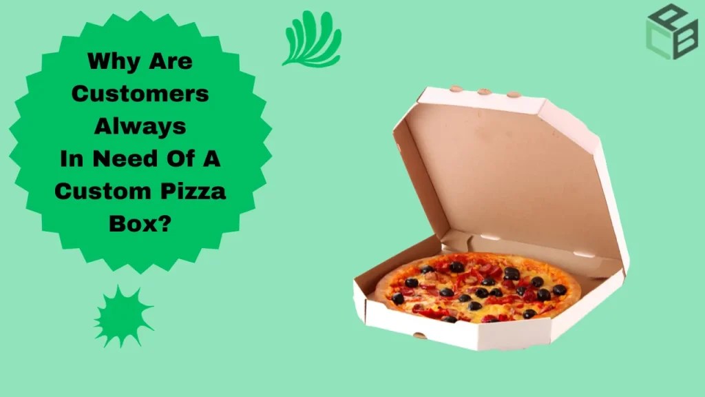 Custom Pizza Boxes An Innovative Packaging Solution