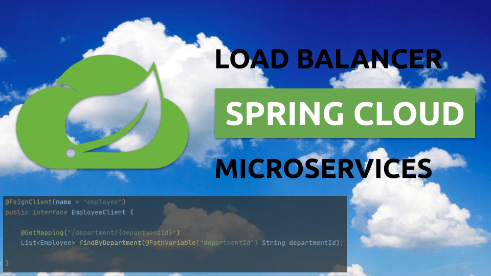 Using Spring Cloud Load Balancer In Microservices Communication
