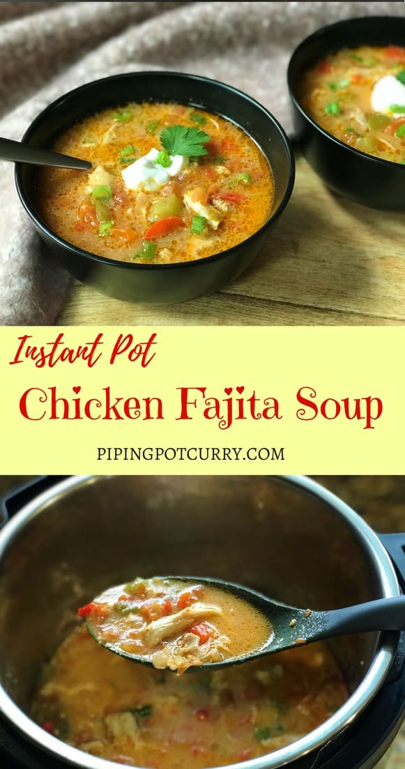 Chicken Fajita Soup (Instant Pot & Stovetop) Piping Pot Curry
