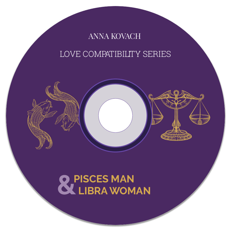 Pisces Man Libra Woman Secrets Compatibility Guide by Anna Kovach