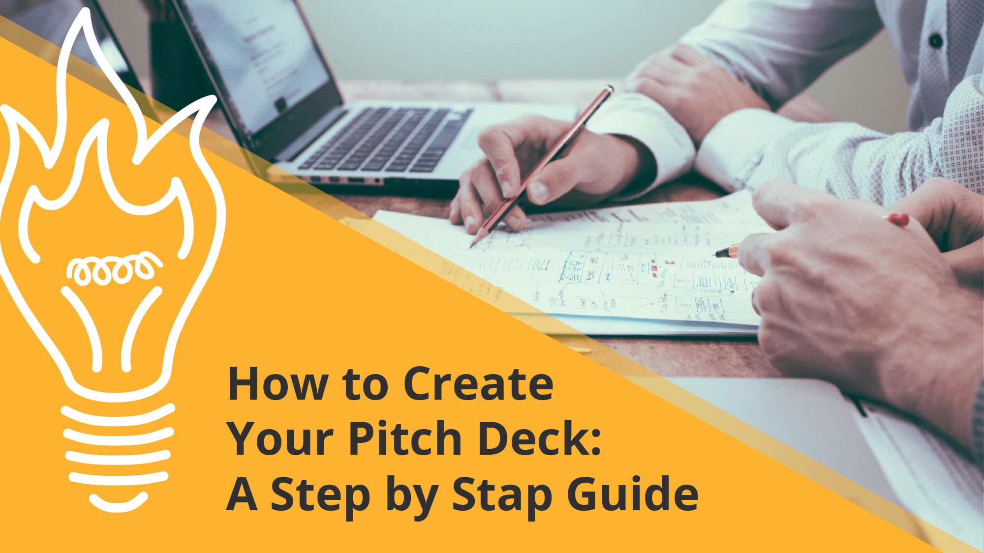 How to Create a Pitch Deck A Step by Step Guide Pitch Deck Fire