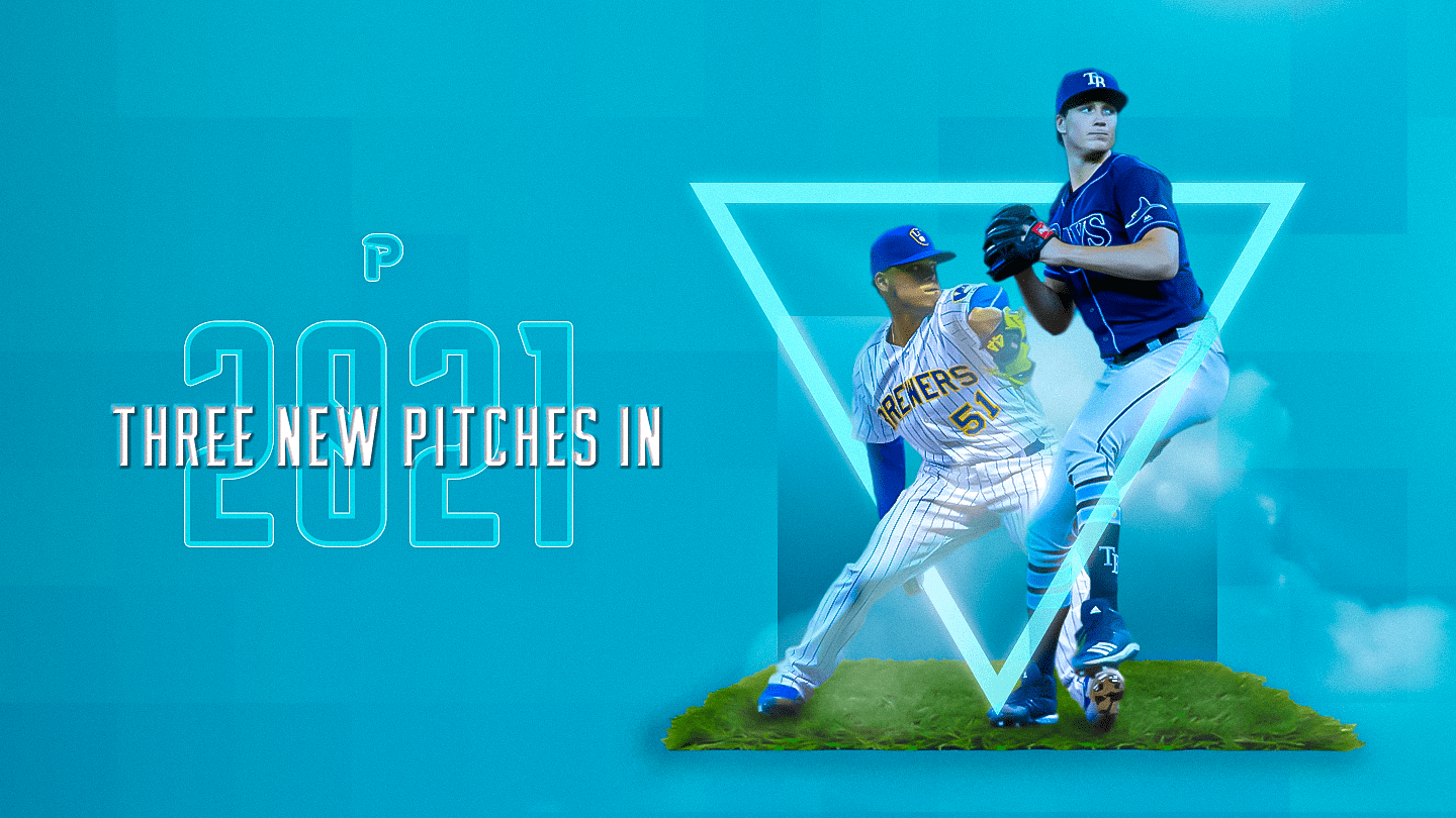 Three New Pitches in 2021 Pitcher List