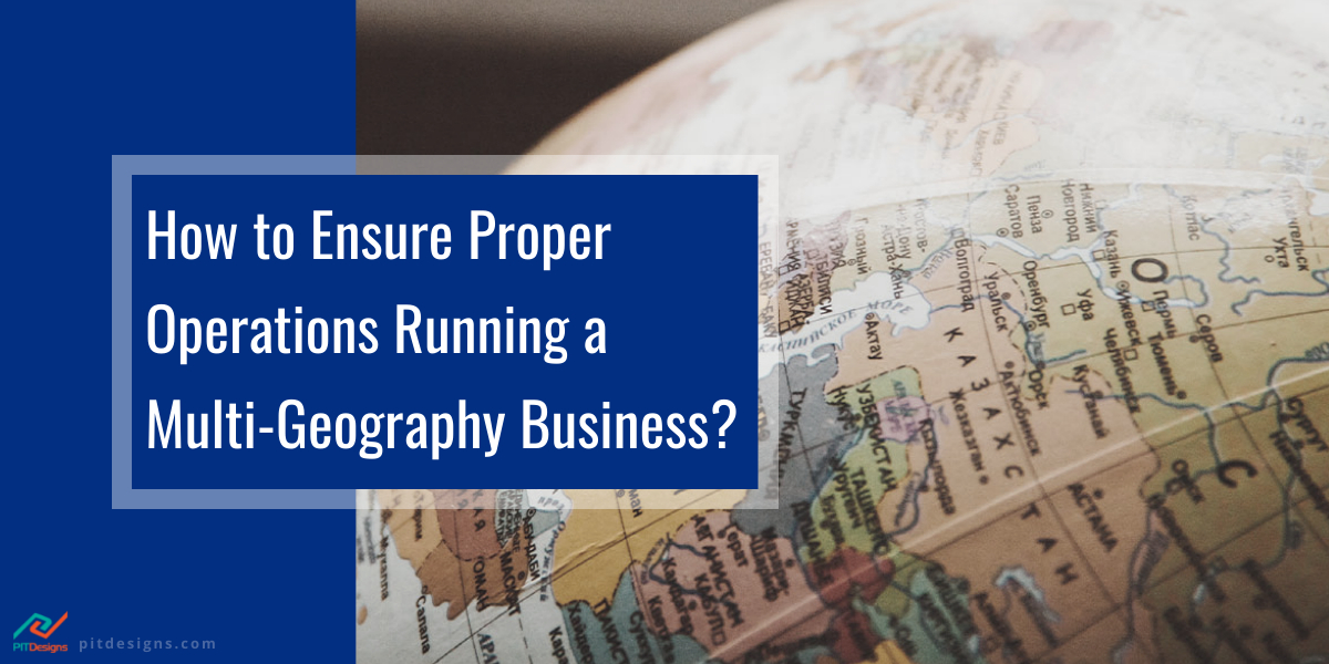 How to Ensure Proper Operations While Running a MultiGeography