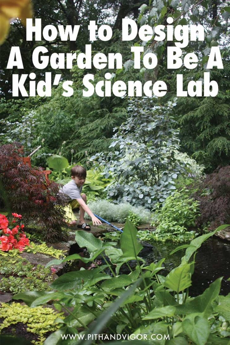 Backyard Biology How to Design A Garden To Be A Homeschool Science