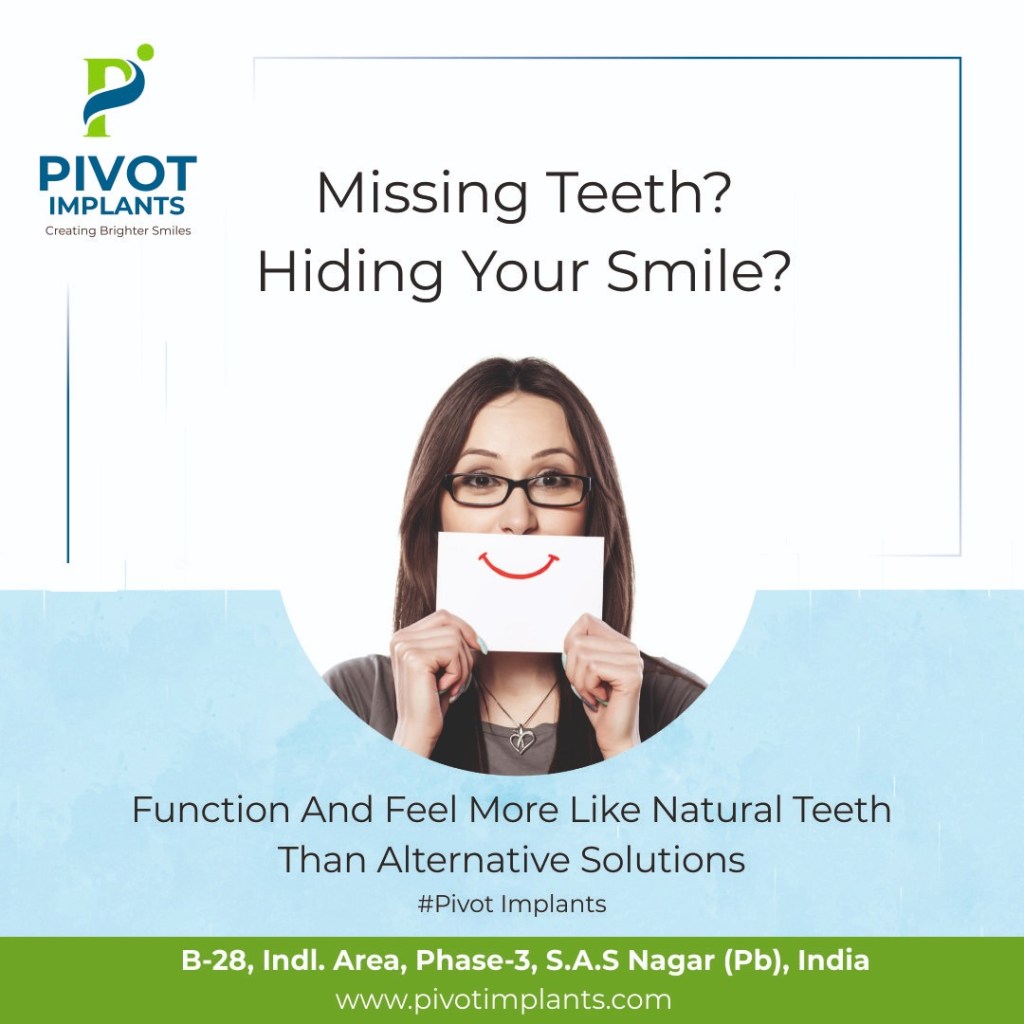 Dental Implants in Chandigarh 5 Things You Need to Know Pivot Implants
