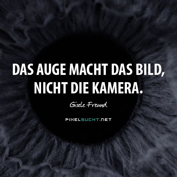 Die besten Zitate zur Fotografie