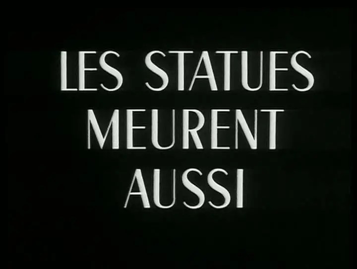 Chris Marker & Alain Resnais Les Statues Meurent Aussi aka Statues