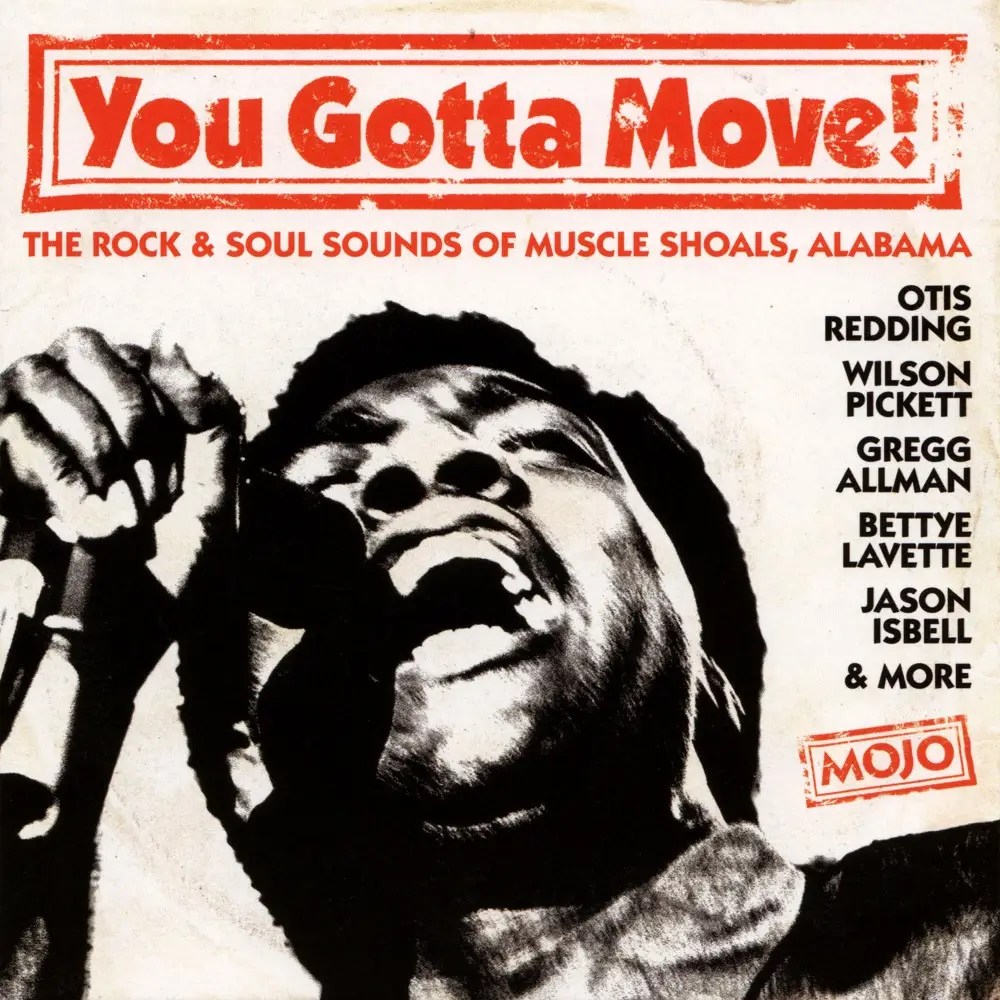 VA Mojo Presents You Gotta Move! The Rock & Soul Sounds Of Muscle