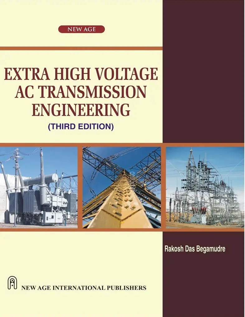 Extra High Voltage AC Transmission Engineering, Third Edition / AvaxHome